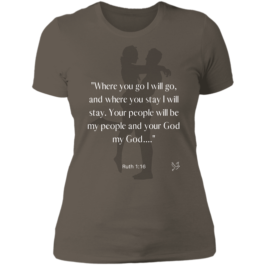 NL3900 Ladies' Boyfriend T-Shirt - Where you go I will go