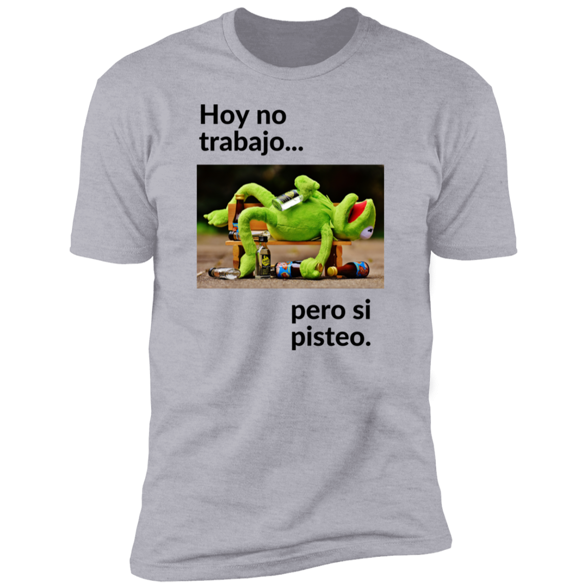 NL3600 Premium Short Sleeve T-Shirt - Hoy no trabajo