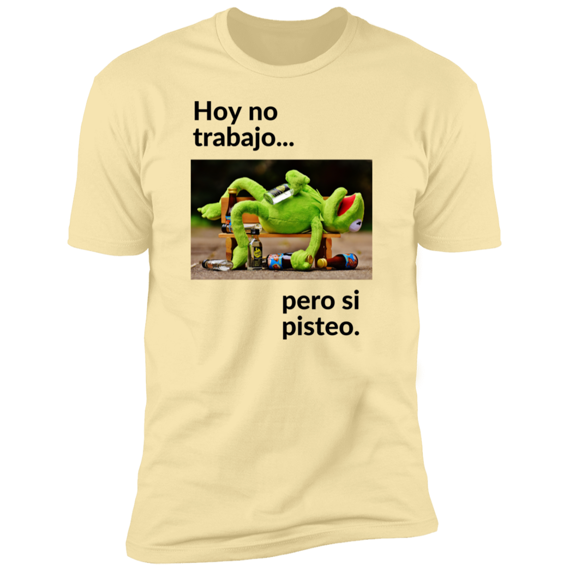 NL3600 Premium Short Sleeve T-Shirt - Hoy no trabajo