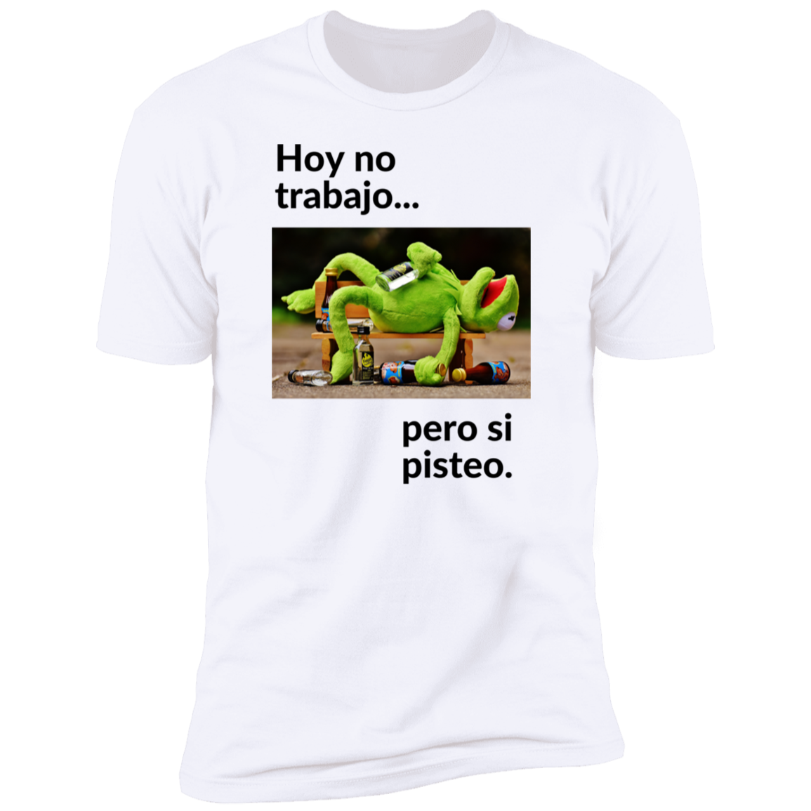 NL3600 Premium Short Sleeve T-Shirt - Hoy no trabajo